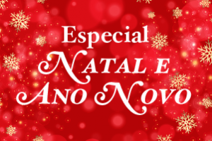 Especial Natal e Ano Novo