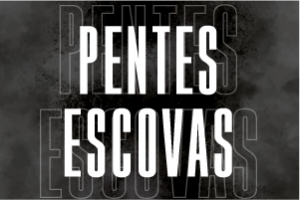 Pentes e Escovas